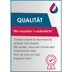 Ein Schild mit dem Wort 'QUALITÄT' und einem Zitat über präzise und saubere Arbeit, das Vertrauen schafft.
